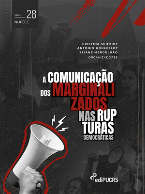 cover image of A comunicação dos marginalizados nas rupturas democráticas